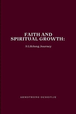 Faith and Spiritual Growth 1