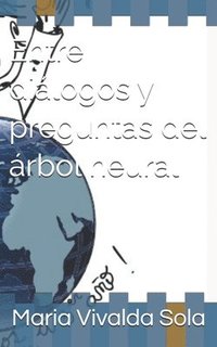 bokomslag Entre diálogos y preguntas del árbol neural