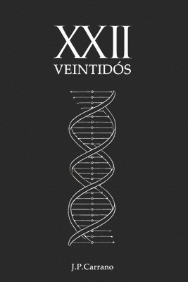 XXII: Veintidós 1