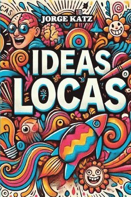 bokomslag Ideas Locas