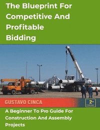 bokomslag Blueprint for Competitive and Profitable Bidding
