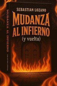 bokomslag Mudanza al infierno (y vuelta)