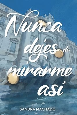 bokomslag Nunca dejes de mirarme así
