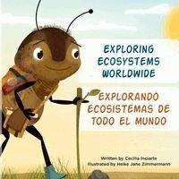 Cecilia Inciarte - Exploring Ecosystems Worldwide, Häftad