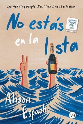 No estás en la lista (The Wedding People): Goodreads Choice Awards 2024 - Ficción