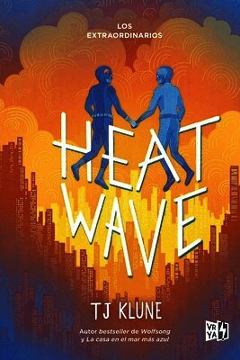 Tj Klune - Heat Wave (Los Extraordinarios 3), Häftad