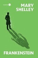 Mary Wollstonecraft Shelley - Frankenstein, Häftad