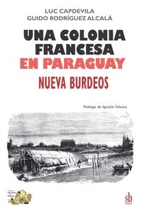 bokomslag Una colonia francesa en Paraguay