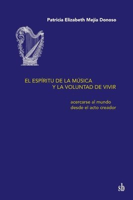 Patricia Elízabeth Mejía Donoso - espíritu de la música y la voluntad de vivir, Häftad