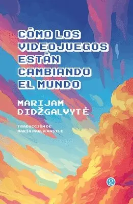 Marijam Didzgalvyte - Cómo los videojuegos están cambiando el mundo, Häftad. Tillgänglighet: Lägg i varukorg