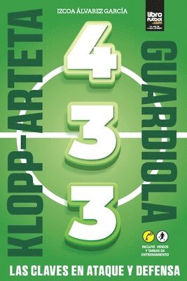 4-3-3 Las Claves En Ataque Y Defensa