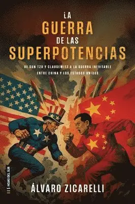 Zicarelli Álvaro - La Guerra de las Superpotencias, Häftad. Tillgänglighet: Lägg i varukorg