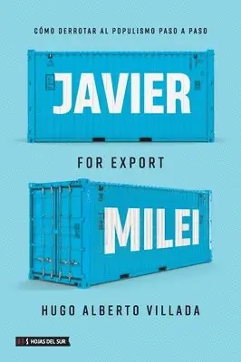 Hugo Alberto Villada - Javier Milei for Export, Häftad. Tillgänglighet: Lägg i varukorg