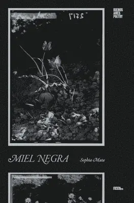 Sophia Mata - Miel Negra, Häftad. Tillgänglighet: Lägg i varukorg