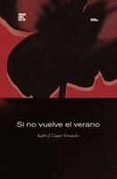 Kadiri Vaquer Fernández - Si no vuelve el verano, Häftad