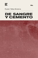 Rubén Téllez Brotóns - De sangre y cemento, Häftad