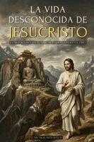 Nicolas Notovitch, Animatarot - LA VIDA DESCONOCIDA DE JESUCRISTO, Häftad