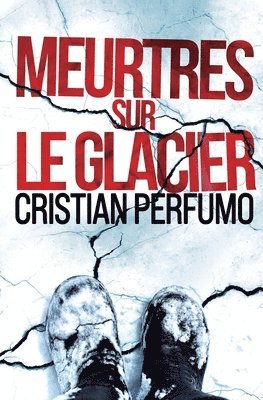 Meurtres sur le glacier 1