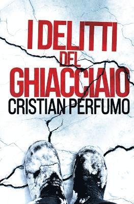 I delitti del ghiacciaio 1