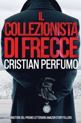 Cristian Perfumo - collezionista di frecce, Häftad