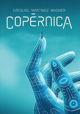 Ezequiel Martinez Wagner - Copérnica, Häftad