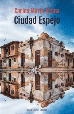 bokomslag Ciudad Espejo