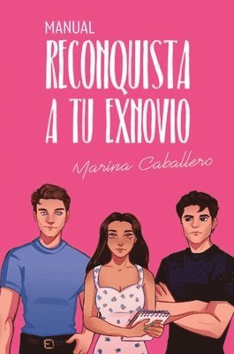 bokomslag Manual, reconquista a tu exnovio