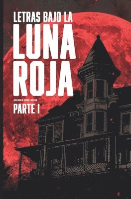 bokomslag Letras bajo la luna roja, parte 1