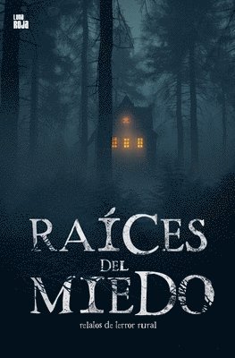 Raíces del miedo 1