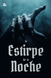 bokomslag La estirpe de la noche