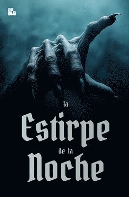 bokomslag La estirpe de la noche