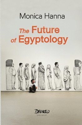 Future of Egyptology