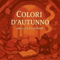bokomslag Colori d'Autunno - Libro da colorare