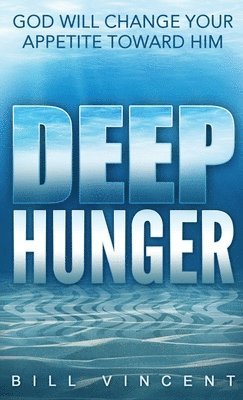 bokomslag Deep Hunger (Pocket Size)