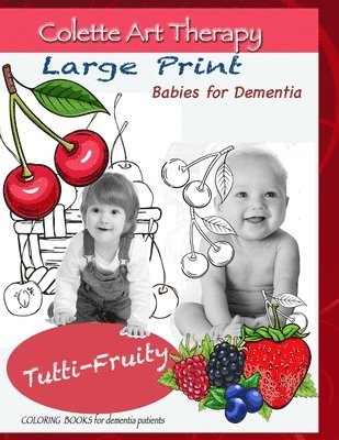 Tutti-Fruity Coloring Books For Dementia Patients 1