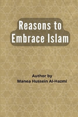 Reasons to Embrace Islam 1