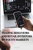 bokomslag Trading behaviors and retail investors on equity markets
