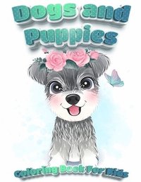 bokomslag Dogs And Puppies Coloring Book For Kids