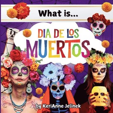 bokomslag What is Dia de Los Muertos?