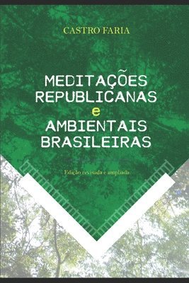Meditações republicanas e ambientais brasileiras: Edição revisada e ampliada 1