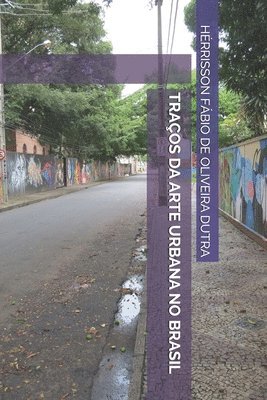 bokomslag Traços Da Arte Urbana No Brasil