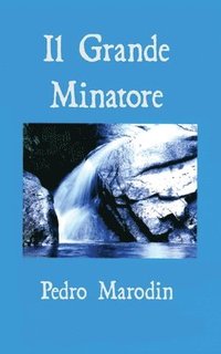 bokomslag Il Grande Minatore