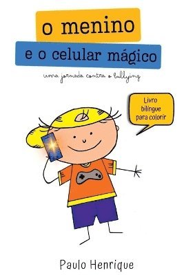 bokomslag O Menino E O Celular Mágico