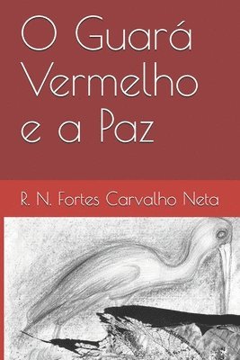 O Guar Vermelho e a Paz 1