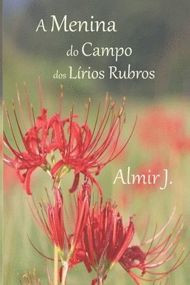 A Menina do Campo dos Lírios Rubros 1