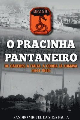 O Pracinha Pantaneiro 1