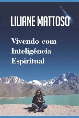 bokomslag Vivendo com Inteligência Espiritual: Um guia para uma vida e um mundo melhor