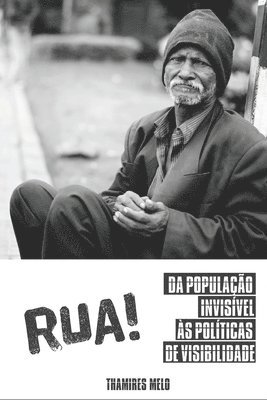 bokomslag RUA! Da população invisível às políticas de visibilidade.