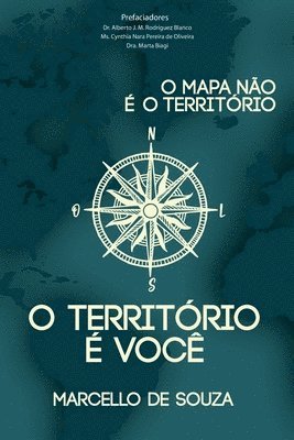 O mapa não é o território, o território é você 1