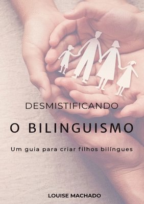 Desmistificando O Bilinguismo 1